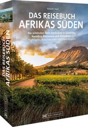 Das Reisebuch Afrikas Süden Karl, Roland F 9783734329883