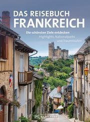 Das Reisebuch Frankreich Wimmer, Constanze/Zichnowitz, Jürgen/Heller-Jung, Silke (Dr.) 9783734325052