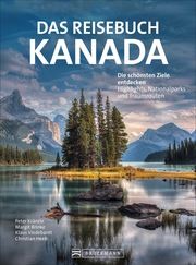 Das Reisebuch Kanada Brinke, Margit (Dr.)/Viedebantt, Klaus (Dr.)/Kränzle, Peter (Dr.) 9783734319167
