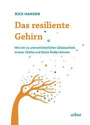 Das resiliente Gehirn Hanson, Rick 9783867812245