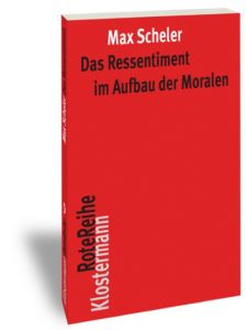 Das Ressentiment im Aufbau der Moralen Scheler, Max 9783465043041