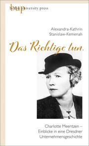 'Das Richtige tun.' Stanislaw-Kemenah, Alexandra 9783737413374