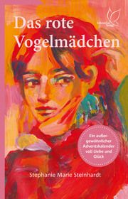 Das rote Vogelmädchen Steinhardt, Stephanie Marie 9783948885366