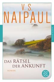 Das Rätsel der Ankunft Naipaul, V S 9783596907267