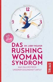 Das Rushing Woman Syndrom Weaver, Libby 9783432112770