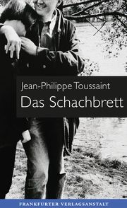 Das Schachbrett Toussaint, Jean-Philippe 9783627003180