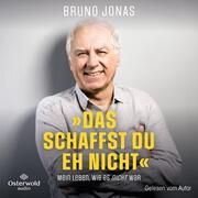 'Das schaffst du eh nicht' Jonas, Bruno 9783869525679