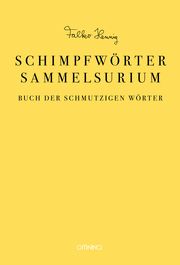 Das Schimpfwörter-Sammelsurium Hennig, Falko 9783958942295