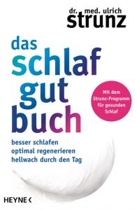 Das Schlaf-gut-Buch Strunz, Ulrich (Dr. med.) 9783453202832