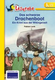 Das schwarze Drachenboot - Leserabe 3. Klasse - Erstlesebuch für Kinder ab 8 Jahren Lenk, Fabian 9783473380824