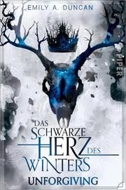 Das schwarze Herz des Winters - Unforgiving Duncan, Emily A 9783492706520