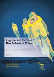 Das Schwarze Trikot Zepeda-Patterson, Jorge 9783906903217