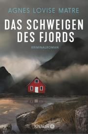 Das Schweigen des Fjords Matre, Agnes Lovise 9783426522646