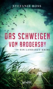 Das Schweigen von Brodersby Ross, Stefanie 9783894254902