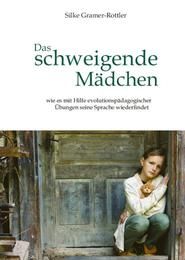 Das schweigende Mädchen Gramer-Rottler, Silke 9783863861902