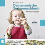 Das sensorische Sachenmachbuch Goudarzi, Nicol 9783860592526