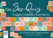 Das Sex-Quiz für Schule und Jugendarbeit Weider, Kyra/Hust, Oliver 9783834664181