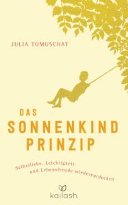 Das Sonnenkind-Prinzip Tomuschat, Julia 9783424631272