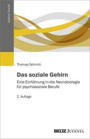 Das soziale Gehirn Schmitt, Thomas 9783779931713