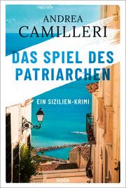 Das Spiel des Patriarchen Camilleri, Andrea 9783404185870