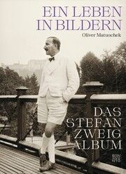 Das Stefan Zweig Album Matuschek, Oliver 9783710901546