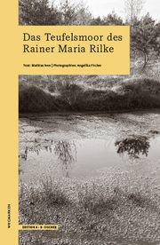 Das Teufelsmoor des Rainer Maria Rilke Iven, Mathias 9783948114152