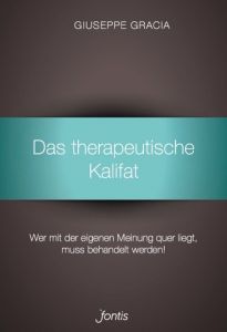 Das therapeutische Kalifat Gracia, Giuseppe 9783038481591