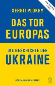 Das Tor Europas Plokhy, Serhii 9783455015263