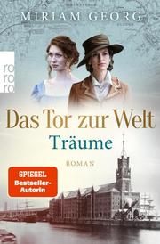 Das Tor zur Welt: Träume Georg, Miriam 9783499009211