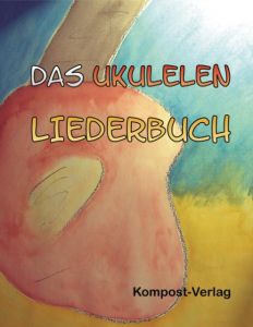 Das Ukulelen-Liederbuch Riedel-Henck, Jutta 9783980234191