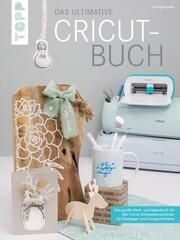 Das ultimative Cricut-Buch Janssen, Lisa 9783735852205