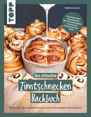 Das ultimative Zimtschnecken-Backbuch Laurer, Katharina 9783735853165