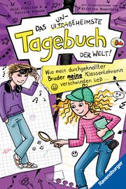 Das ungeheimste Tagebuch der Welt!, Band 5: Wie mein durchgeknallter Bruder meine Klassenlehrerin verschwinden ließ (Comic-Roman aus zwei Perspektiven für Kinder ab 10 Jahren) Fröhlich, Anja/Krause, Patrick 9783473408948