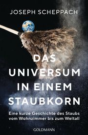 Das Universum in einem Staubkorn Scheppach, Joseph 9783442142910