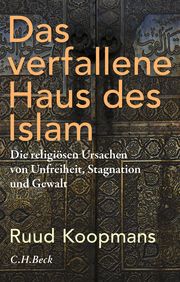 Das verfallene Haus des Islam Koopmans, Ruud 9783406749247