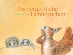 Das vergessliche Eichhörnchen Timbers, Susanne 9783865662675