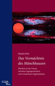 Das Vermächtnis des Münchhausen Bolz, Martin 9783868131451