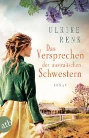 Das Versprechen der australischen Schwestern Renk, Ulrike 9783746636030