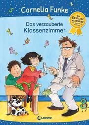 Das verzauberte Klassenzimmer Funke, Cornelia 9783743212183