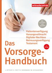 Das Vorsorge-Handbuch Bittler, Jan/Schuldzinski, Wolfgang/Nordmann, Heike u a 9783863361518