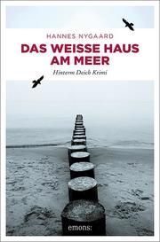 Das Weiße Haus am Meer Nygaard, Hannes 9783740809201