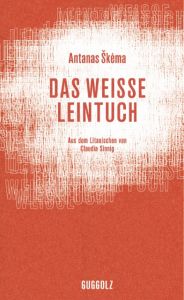 Das weiße Leintuch Skema, Antanas 9783945370100