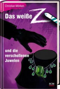 Das weiße Z und die verschollenen Juwelen Mörken, Christian 9783417286618