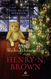 Das Weihnachtswunder des Henry N. Brown Bubenzer, Anne Helene 9783851794472