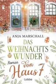 Das Weihnachtswunder von Haus 7 Marschall, Anja 9783404192434