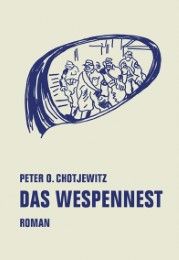 Das Wespennest Chotjewitz, Peter O 9783957322364