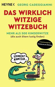 Das wirklich witzige Witzebuch Cadeggianini, Georg 9783453606494