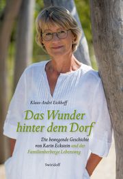 Das Wunder hinter dem Dorf Eickhoff, Klaus-André 9783899294385