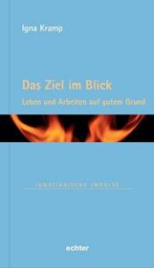 Das Ziel im Blick Kramp, Igna 9783429059415