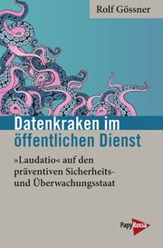 Datenkraken im Öffentlichen Dienst Gössner, Rolf 9783894387532